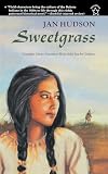 Hudson, Jan: Sweetgrass