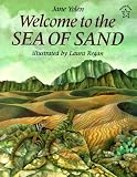 Yolen, Jane: Welcome to the Sea of Sand Yolen, Jane: Welcome to the Sea of Sand
