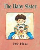 De Paola, Tomie: The Baby Sister