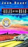Bauer, Joan: Rules of the Road Bauer, Joan: Rules of the Road