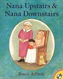 De Paola, Tomie: Nana Upstairs & Nana Downstairs De Paola, Tomie: Nana Upstairs & Nana Downstairs