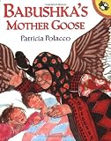 Polacco, Patricia: Babushka's Mother Goose Polacco, Patricia: Babushka's Mother Goose