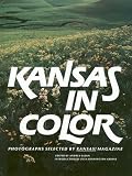 Glenn, Andrea: Kansas in Color: Photographs Selected by Kansas