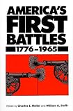 Heller, Charles E.: America's First Battles, 1776-1965