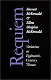 McDonald, Forrest: Requiem: Variations on Eighteenth-Century Themes