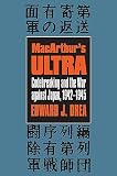 Drea, Edward J.: Macarthur's Ultra: Codebreaking and the War Against Japan, 1942-1945 Drea, Edward J.: Macarthur's Ultra: Codebreaking and the War Against Japan, 1942-1945