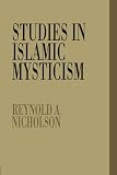 Nicholson, Reynold Alleyne: Studies in Islamic Mysticism Nicholson, Reynold Alleyne: Studies in Islamic Mysticism