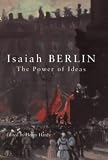 Berlin, Isaiah: The Power of Ideas