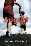 Woodward, Gerard: August Woodward, Gerard: August