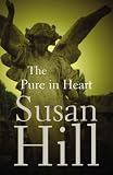 Hill, Susan: The Pure in Heart