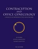 Kubba, Ali: Contraception And Office Gynecology: Choices in Reproductive Healthcare Kubba, Ali: Contraception And Office Gynecology: Choices in Reproductive Healthcare