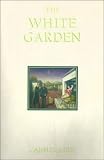 Bird, Carmel: The White Garden Bird, Carmel: The White Garden