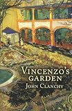 Clanchy, John: Vincenzo's Garden Clanchy, John: Vincenzo's Garden