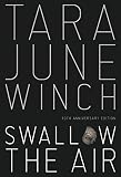 Winch, Tara June: Swallow the Air Winch, Tara June: Swallow the Air