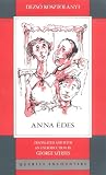 Kosztolanyi, Dezso: Anna Edes Kosztolanyi, Dezso: Anna Edes