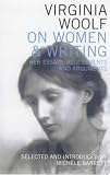 Barrett, Michele: On Women and Writing Barrett, Michele: On Women and Writing