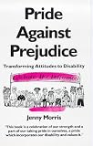 Morris: Pride Against Prejudice Morris: Pride Against Prejudice