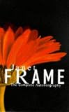 Frame, Janet: Janet Frame: The Complete Autobiography Frame, Janet: Janet Frame: The Complete Autobiography