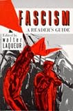 Laqueur, Walter: Fascism: A Reader's Guide  Analyses, Interpretations, Bibliography