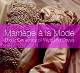 Tobin, Shelley: Marraige a LA Mode: Three Centuries of Wedding Tradition Tobin, Shelley: Marraige a LA Mode: Three Centuries of Wedding Tradition