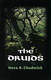 Chadwick, Nora K.: The Druids Chadwick, Nora K.: The Druids