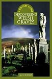 Spence, Keith: A Pocket Guide: Discovering Welsh Graves Spence, Keith: A Pocket Guide: Discovering Welsh Graves