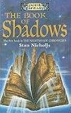 Nicholls, Stan: The Book of Shadows Nicholls, Stan: The Book of Shadows