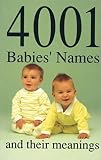 Glennon, James: 4001 Babies' Names and Their Meanings Glennon, James: 4001 Babies' Names and Their Meanings