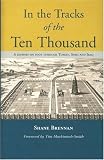 Brennan, Shane: In the Tracks of the Ten Thousand: A Journey on Foot through Turkey, Syria and Iraq Brennan, Shane: In the Tracks of the Ten Thousand: A Journey on Foot through Turkey, Syria and Iraq