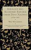 Zhang, Wei-Wei: Ideology and Economic Reform Under Deng Xiaoping 1978-1993