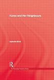 Bird, Isabella Lucy: Korea and Her Neighbors