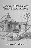 Morse, E.S.: Japanese Homes and Their Surroundings