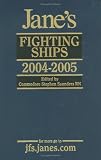 Saunders, Stephen: Jane's Fighting Ships 2004-2005