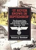 Kershaw, Robert J.: It Never Snows in September
