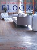 Berman, Alan: The Complete Book of Floors Berman, Alan: The Complete Book of Floors