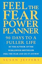 Feel the Fear Power Planner: 90 Days to a&hellip;