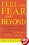 Feel the Fear...and Beyond: The Essential Companion To The Worldwide Bestseller Feel The Fear And Do It Anyway