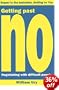 Getting Past No: Negotiating with Difficult People