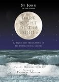St. John of the Cross: Dark Night of the Soul : Songs of Yearning for God St. John of the Cross: Dark Night of the Soul : Songs of Yearning for God