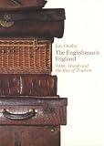 Ousby, Ian: The Englishman's England: Taste, Travel and the Rise of Tourism