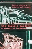 Monin, Lydia: The Devil's Gardens: A History of Landmines