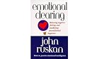 Emotional Clearing by John Ruskan