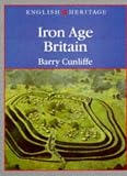 Cunliffe, Barry: English Heritage Book of Iron Age Britain Cunliffe, Barry: English Heritage Book of Iron Age Britain