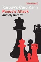 Karpov's Caro Kann: Panov's Attack (Batsford&hellip;