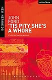 Ford, John: 'tis Pity She's a Whore