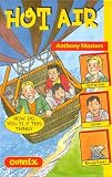 Hot Air (071365886X) by Masters, Anthony Masters, Anthony: Hot Air