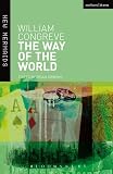 Congreve, William: Way of the World Congreve, William: Way of the World