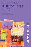 Wycherley, William: Country Wife Wycherley, William: Country Wife
