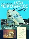 Bethwaite, Frank: High Performance Sailing Bethwaite, Frank: High Performance Sailing