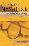 Ray, Robert J.: Weekend Novelist Redrafts the Novel Ray, Robert J.: Weekend Novelist Redrafts the Novel